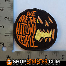 We Are The Autumn People Embroidered Patch