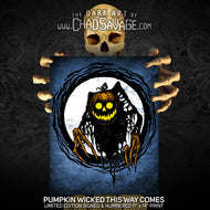 Pumpkin Wicked This Way Comes Art Print