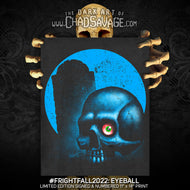 FrightFall2022: EYEBALL Art Print