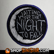 Waiting for the Night to Fall Embroidered Patch