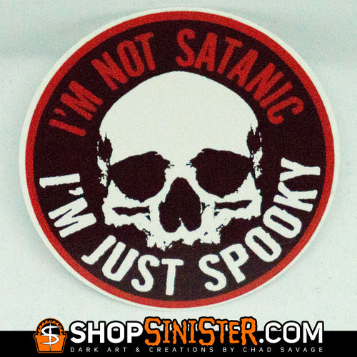 I'm Not Satanic, I'm Just Spooky Sticker