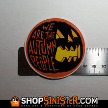 We Are The Autumn People Sticker