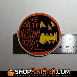We Are The Autumn People Sticker