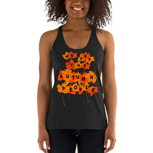 We Are the Autumn People Leaves Women's Racerback Tank