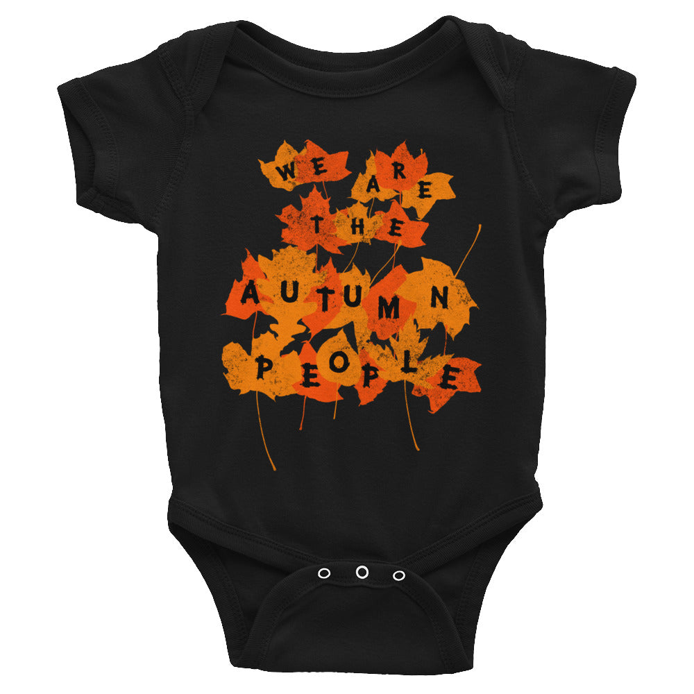 We Are the Autumn People Leaves Infant Bodysuit