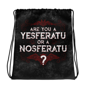 Are you a YESferatu or a NOsferatu? Drawstring bag