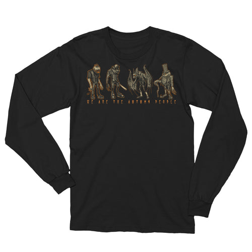 We Are the Autumn People Unisex Long Sleeve T-Shirt