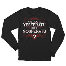 Are you a YESferatu or a NOsferatu? Unisex Long Sleeve T-Shirt