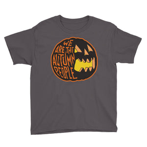 We Are the Autumn People Pumpkin Youth Short Sleeve T-Shirt